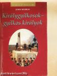 Királygyilkosok - gyilkos királyok