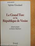 Le Grand Turc et la République de Venise