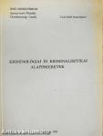 Kriminológiai és kriminalisztikai alapismeretek