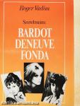 Szerelmeim: Bardot, Deneuve, Fonda