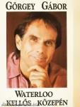 Waterloo kellős közepén