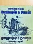 Hadihajók a Dunán