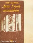 Anne Frank naplója/Anne Frank nyomában