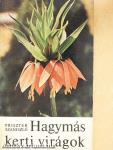 Hagymás kerti virágok