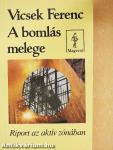 A bomlás melege