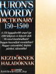 Huron's Wordy Dictionary 150-1500
