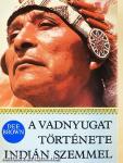 A Vadnyugat története indián szemmel