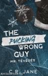 The Pucking Wrong Guy - Mr. Tévedés
