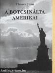 A botcsinálta amerikai