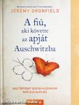 A fiú, aki követte az apját Auschwitzba
