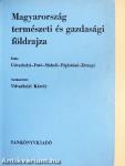 Magyarország természeti és gazdasági földrajza