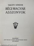 Régi magyar asszonyok