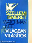 Szellemi ismeret/Világban világítók