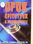 UFOK építették a piramisokat?