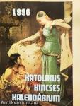 Katolikus Kincses Kalendárium 1996