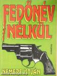 Fedőnév nélkül