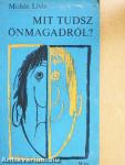 Mit tudsz önmagadról?