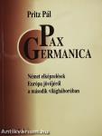 Pax Germanica (dedikált példány)