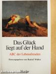 Das Glück liegt auf der Hand