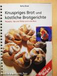 Knuspriges Brot und köstliche Brotgerichte