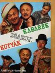 "Kutyák-zsaruk-kabarék"