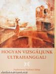 Hogyan vizsgáljunk ultrahanggal? (dedikált példány)