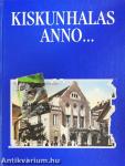 Kiskunhalas anno... (dedikált példány)