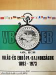 Világ- és Európa-bajnokságok 1893-1973 (aláírt példány)