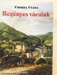 Regényes váraink