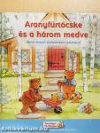 Aranyfürtöcske és a három medve