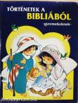 Történetek a Bibliából gyermekeknek