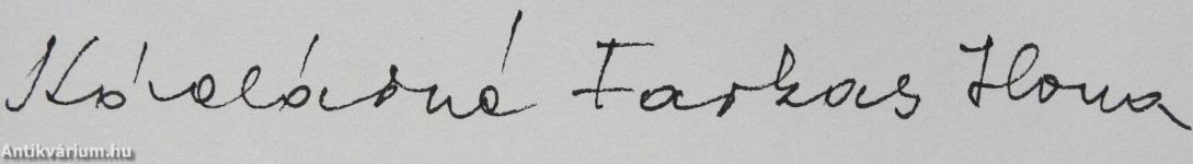 "Kell ott fenn egy ország..." (dedikált példány)