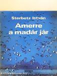 Amerre a madár jár