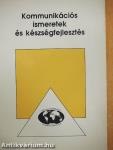 Kommunikációs ismeretek és készségfejlesztés