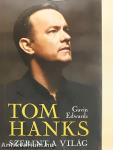 Tom Hanks szerint a világ