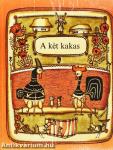 A két kakas