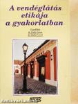 A vendéglátás etikája a gyakorlatban