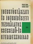 Ideggyógyászati és idegsebészeti vizsgálatok csecsemő- és gyermekkorban