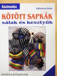 Kötött sapkák, sálak és kesztyűk