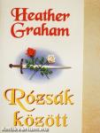 Rózsák között