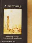 A Tiszavirág (dedikált példány)
