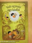 Volt egyszer egy kisfiú