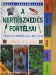 A kertészkedés fortélyai