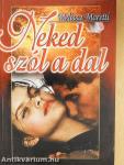 Neked szól a dal