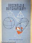 Használd a matematikát!