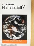 Hat nap alatt?
