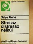 Stressz distressz nélkül