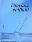 Vitorlázz velünk!