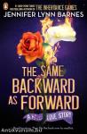 The Same Backward as Forward (The Inheritance Games Series, Book 0)