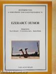 Ezerarcú humor